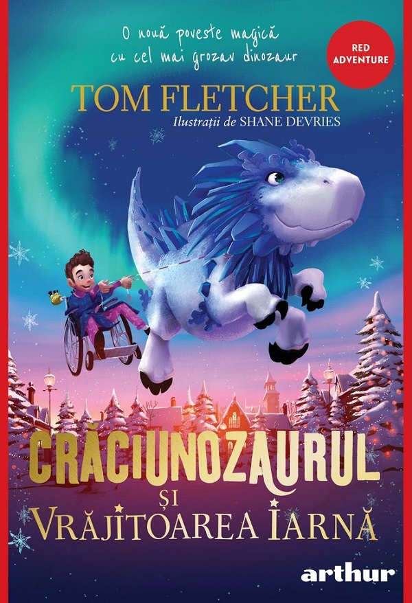 Craciunozaurul si Vrajitoarea Iarna - Tom Fletcher