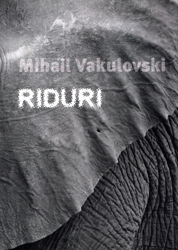 Riduri - Mihail Vakulovski
