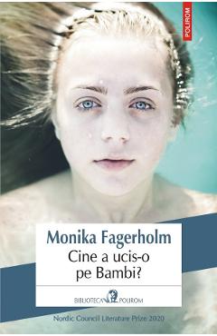 Coperta cărții 'Cine a ucis-o pe Bambi? - Monika Fagerholm'