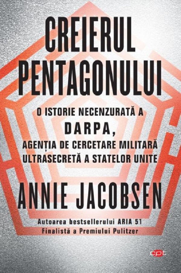 Creierul pentagonului - Annie Jacobsen