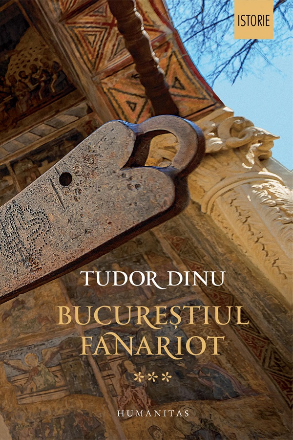 Bucurestiul fanariot Vol.3 - Tudor Dinu