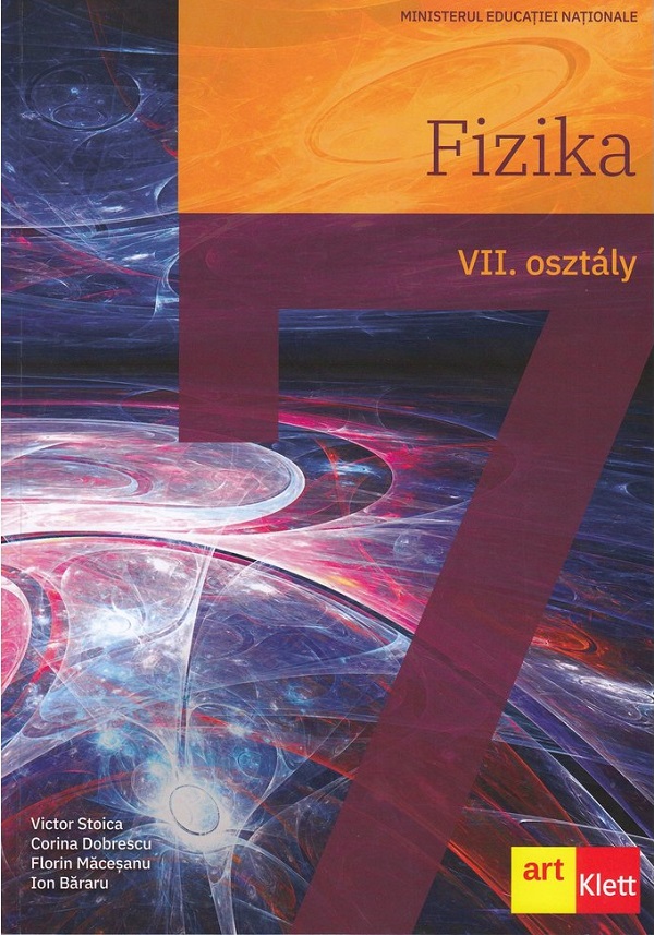 Fizica. Limba maghiara - Clasa 7 - Manual - Victor Stoica, Corina Dobrescu
