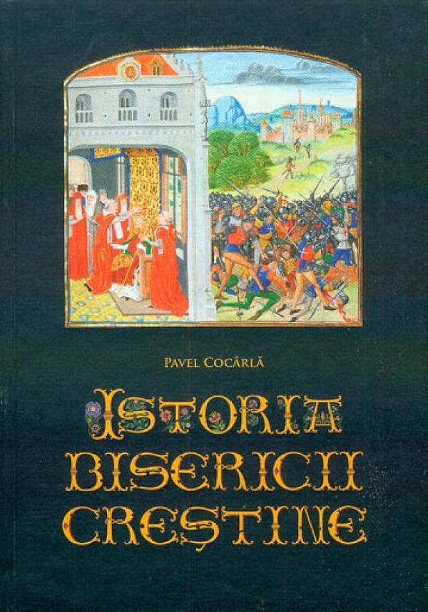 Istoria bisericii crestine - Pavel Cocarla