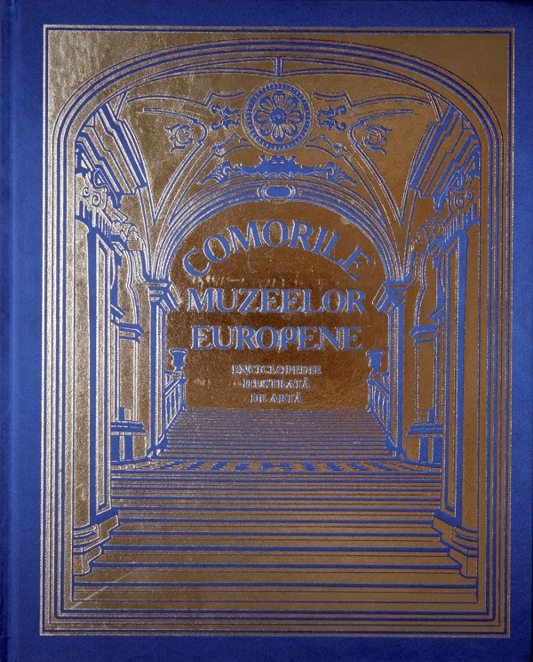 Comorile muzeelor europene. Enciclopedie ilustrata de arta
