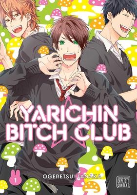 Yarichin Bitch Club, Vol.1 - Ogeretsu Tanaka