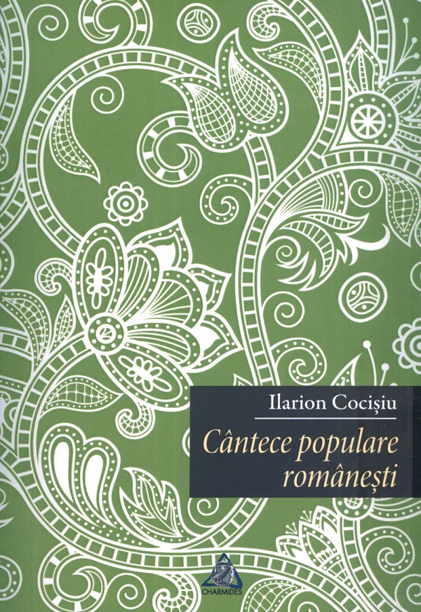 Cantece populare romanesti - Ilarion Cocisiu