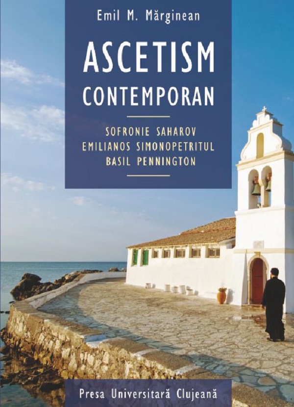 Ascetism contemporan - Emil M. Marginean