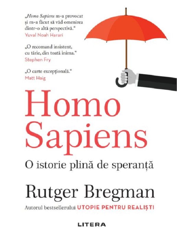 Homo Sapiens. O istorie plina de speranta - Rutger Bregman