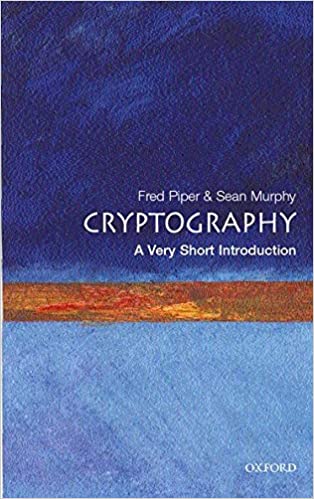 Cryptography: A Very Short Introduction - Fred Piper, Sean Murphy