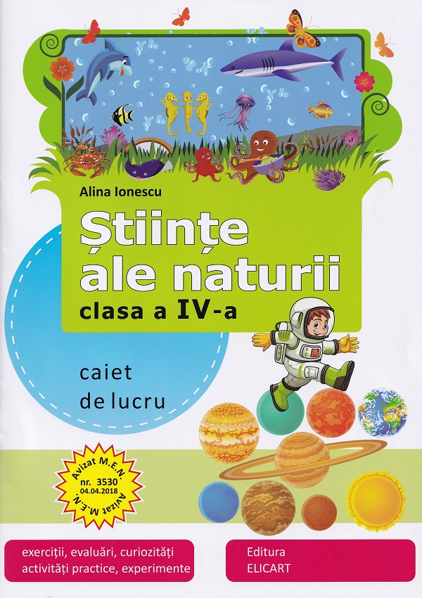 Stiinte ale naturii - Clasa 4 - Caiet de lucru - Alina Ionescu