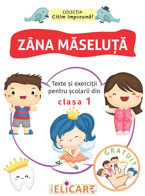 Zana Maseluta. Texte si exercitii pentru scolarii din clasa 1