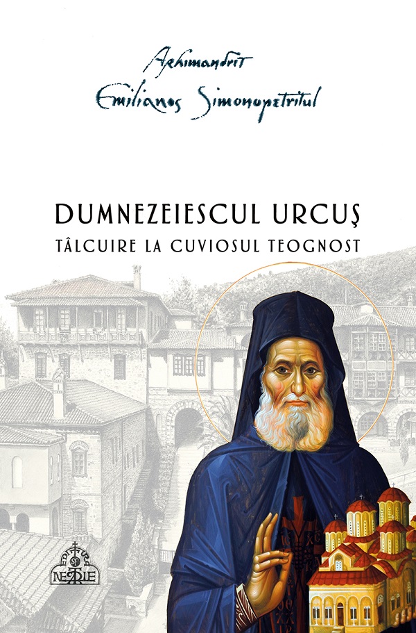 Dumnezeiescul urcus - Arhim. Emilianos Simonopetritul
