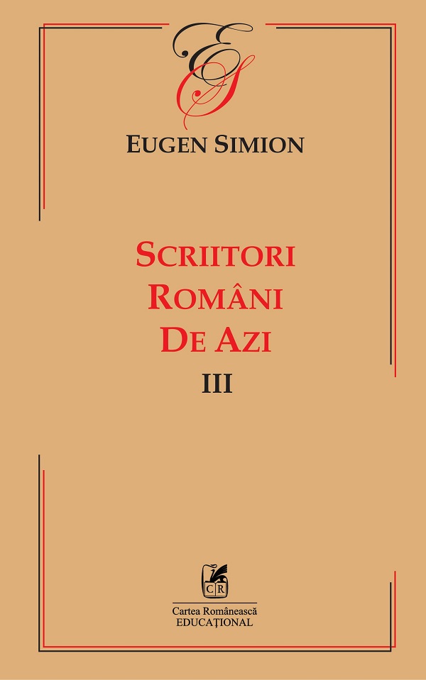 Scriitori romani de azi. Vol.3 - Eugen Simion