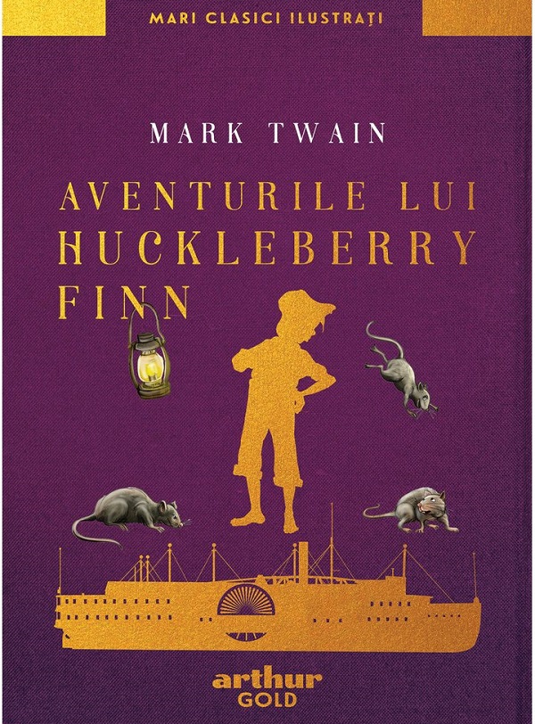 Aventurile lui Huckleberry Finn Ed. ilustrata - Mark Twain