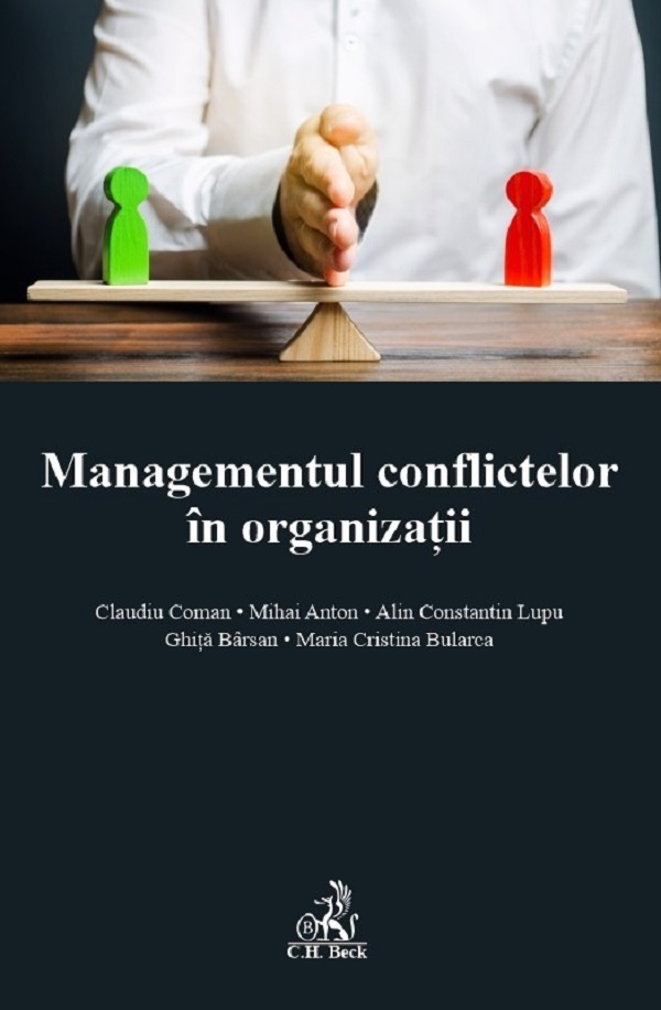 Managementul conflictelor in organizatii - Claudiu Coman, Mihai Anton