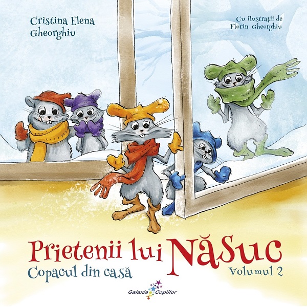 Prietenii lui Nasuc Vol.2: Copacul din casa - Cristina Elena Gheorghiu