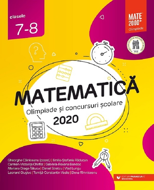 Matematica - Clasele 7-8 - Olimpiade si concursuri scolare - Gheorghe Cainiceanu