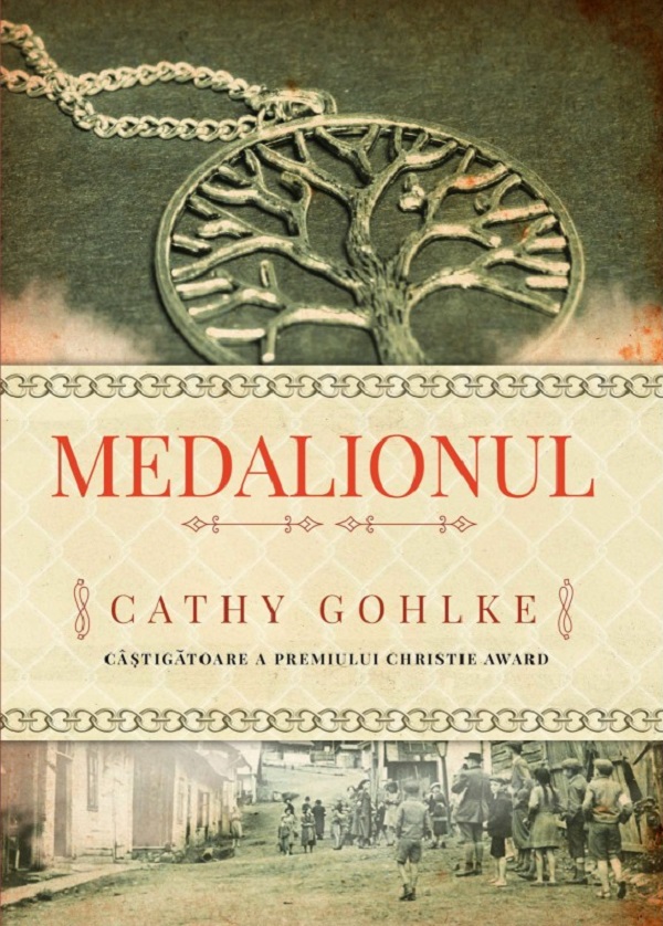 Medalionul - Cathy Gohlke