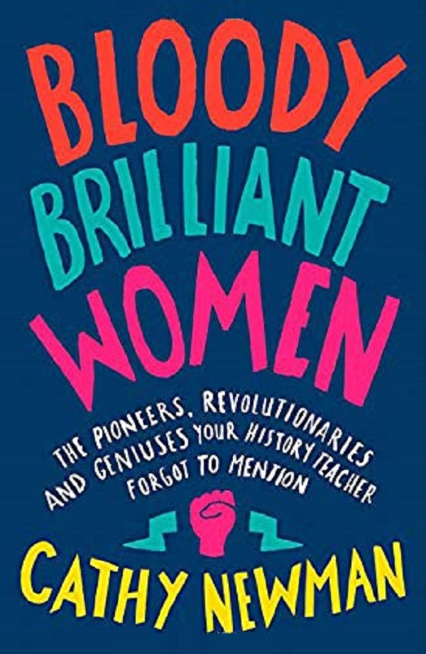 Bloody Brilliant Women - Cathy Newman