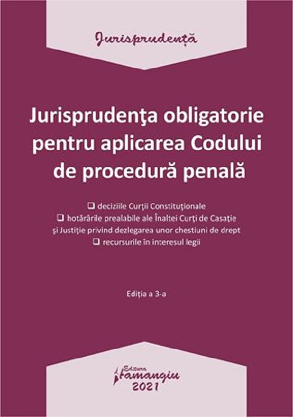Jurisprudenta obligatorie pentru aplicarea Codului de procedura penala Act.4.01.2021