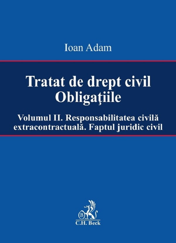 Tratat de drept civil. Obligatiile Vol.2 - Ioan Adam