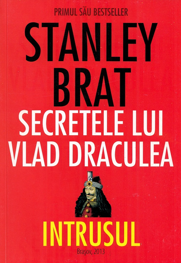 Secretele lui Vlad Draculea - Stanley Brat