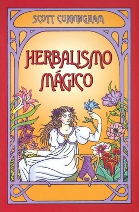 Herbalismo Magico - Scott Cunningham