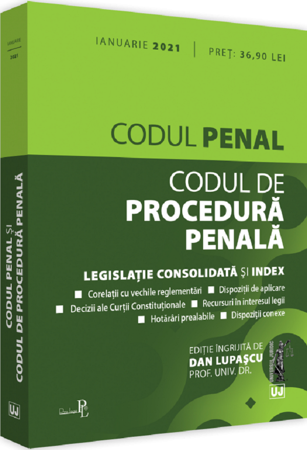 Codul penal. Codul de procedura penala Ianuarie 2021 - Dan Lupascu