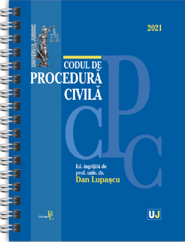 Codul de procedura civila Ed.2021 - Dan Lupascu