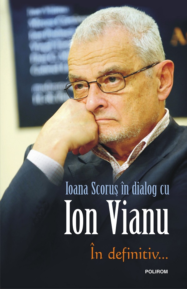 eBook In definitiv..., Ioana Scorus in dialog cu Ion Vianu - Ioana Scorus