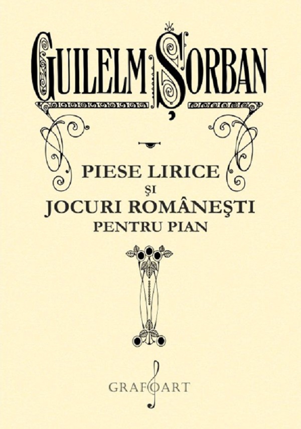 Piese lirice si jocuri romanesti pentru pian - Guilelm Sorban