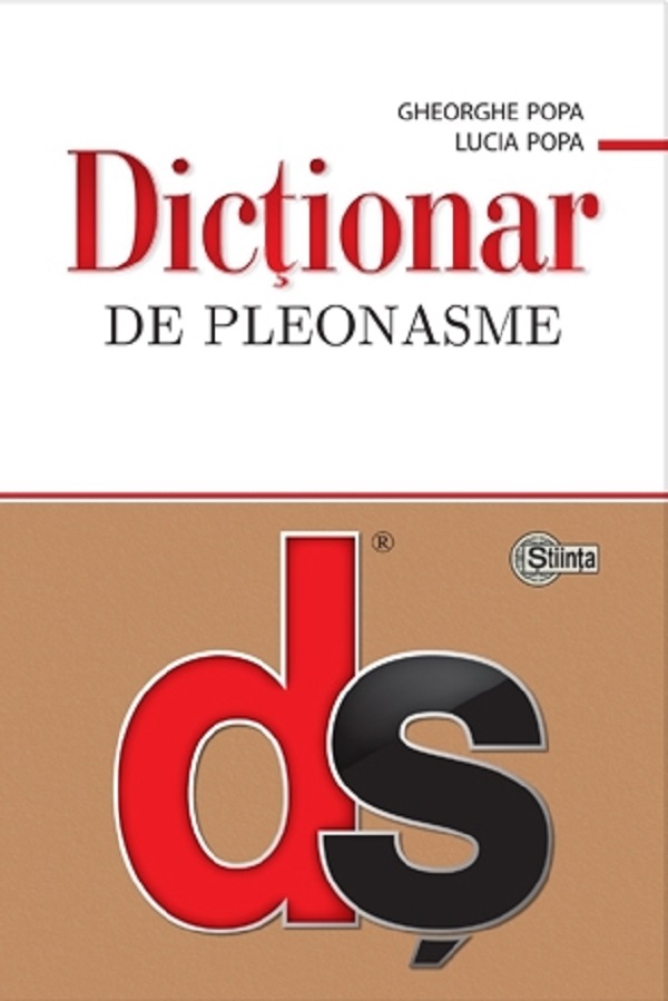 Dictionar de pleonasme - Gheorghe Popa, Lucia Popa