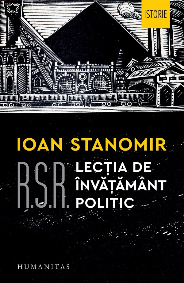 R.S.R. Lectia de invatamant politic - Ioan Stanomir