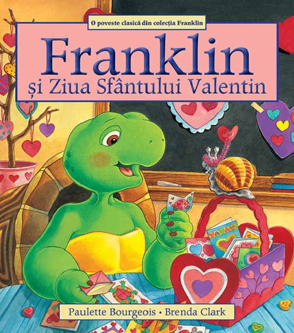 Franklin si Ziua Sfantului Valentin - Paulette Bourgeois, Brenda Clark