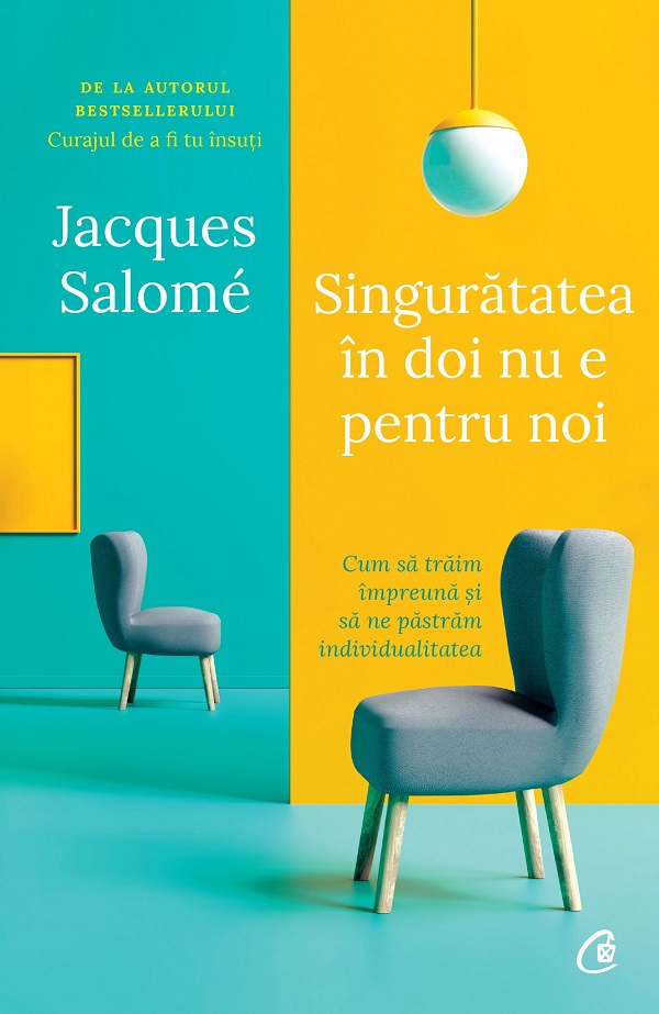 Singuratatea in doi nu e pentru noi - Jacques Salome