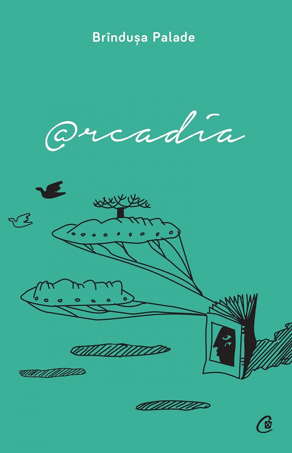 Arcadia - Brandusa Palade