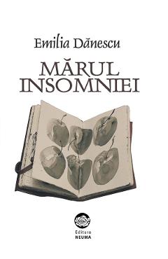 Coperta cărții 'Mărul insomniei - Emilia Dănescu'