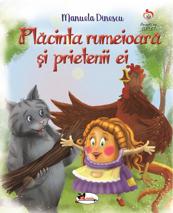 Placinta rumeioara si prietenii ei - Manuela Dinescu