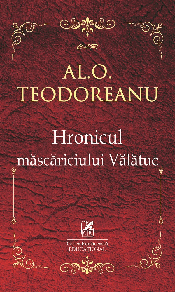 Hronicul mascariciului Valatuc - Al.O. Teodoreanu