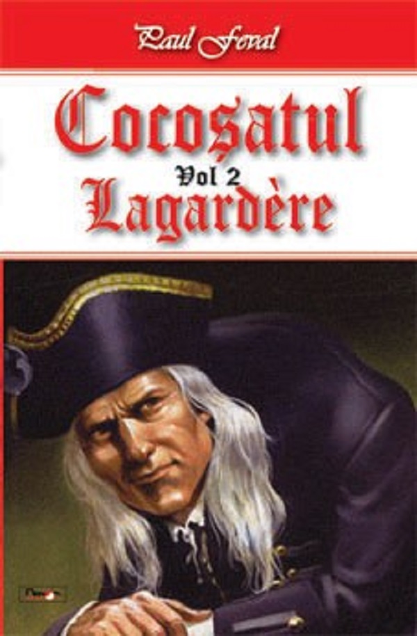 Cocosatul Vol.2: Lagardere - Paul Feval