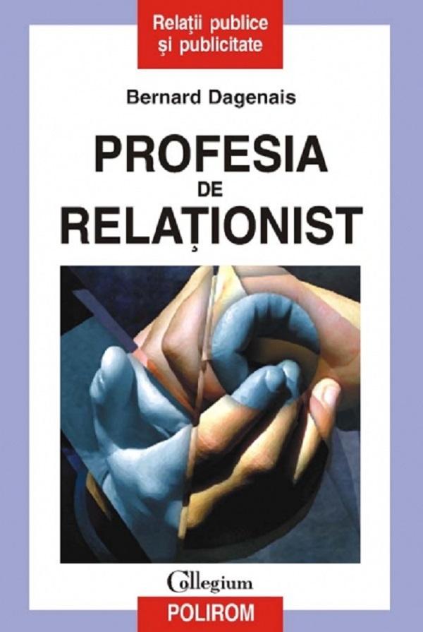 Profesia de relationist - Bernard Dagenais