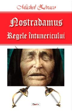 Poza produsului Nostradamus, regele intunericului - Michel Zevaco