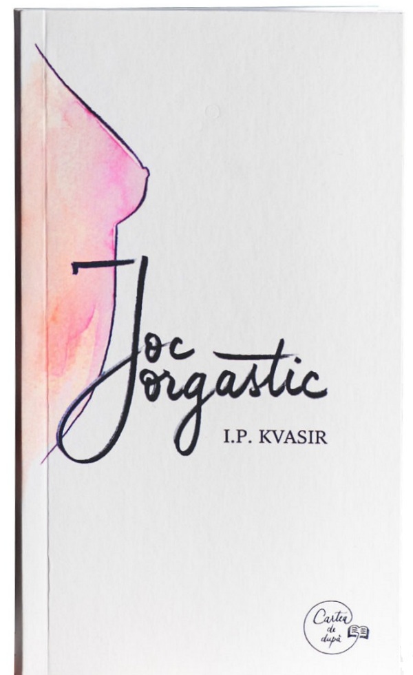 Joc orgastic - I.P. Kvasir