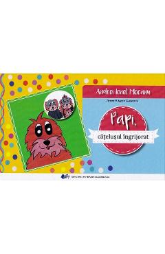 Poza produsului Papi, catelusul ingrijorat - Andrei Ionel Mocanu, Ioana Ciubotariu