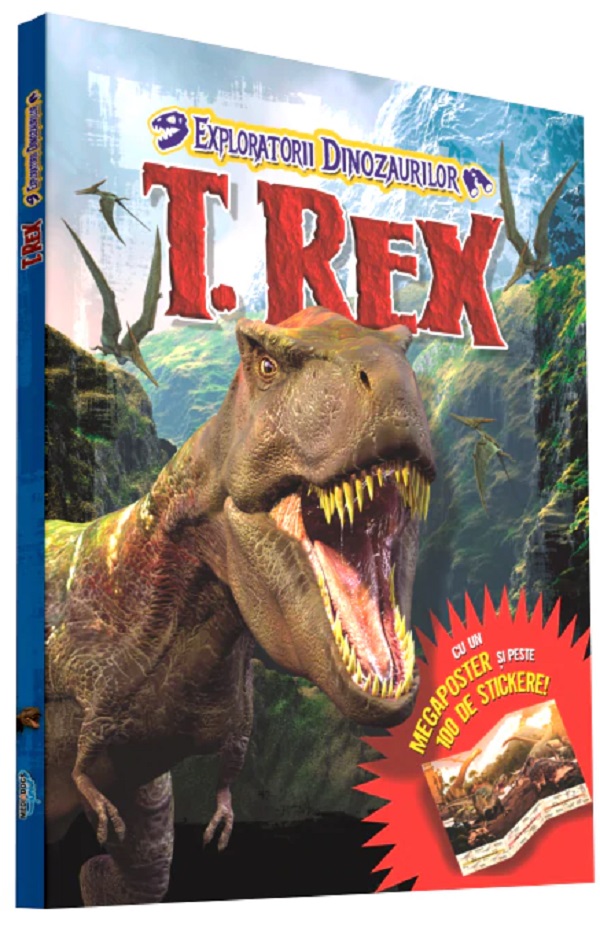 Exploratorii dinozaurilor. T. Rex
