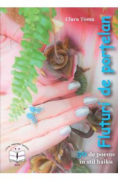 Poza produsului eBook Fluturi de portelan. 50 de poeme in stil haiku - Clara Toma