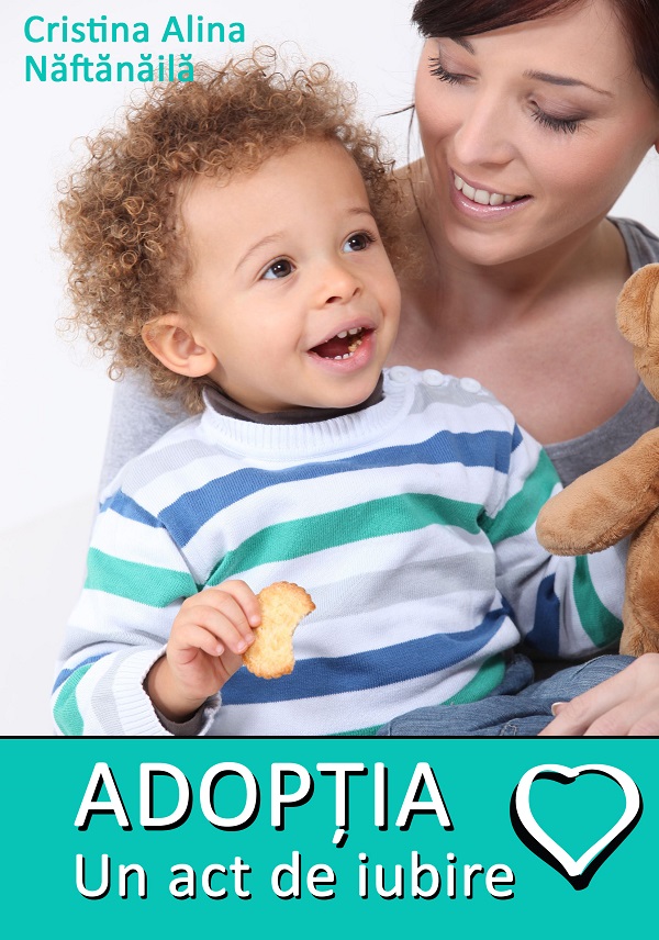eBook Adoptia-un act de iubire - Cristina Alina Naftanaila