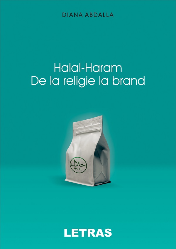 eBook Halal-Haram. De la religie la brand - Diana Abdalla