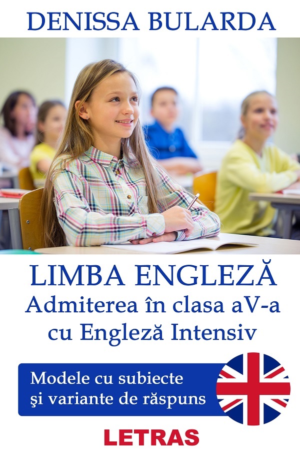 eBook Limba engleza - Admiterea in clasa 5 cu engleza intensiv - Denissa Bularda