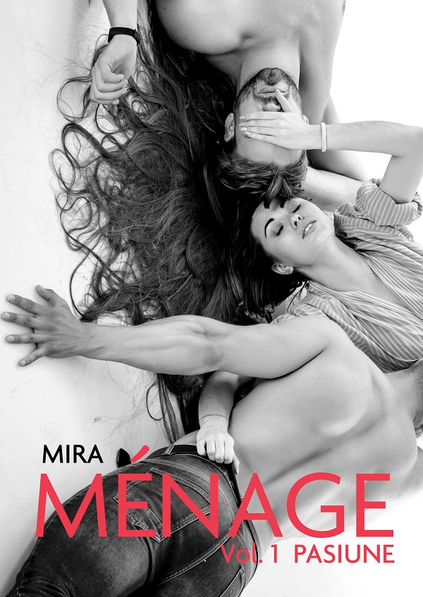 eBook Menage Vol.1 - Pasiune - Mira